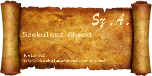 Szekulesz Ahmed névjegykártya